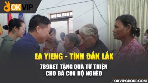 789bet hỗ trợ bà con nghèo tỉnh Đắk Lắk