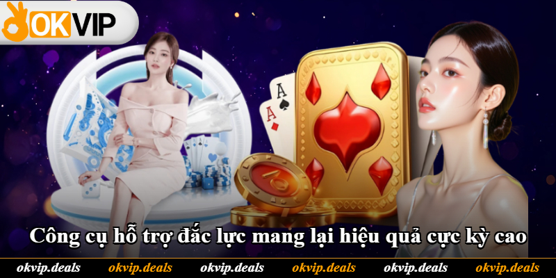 Công cụ hỗ trợ đắc lực mang lại hiệu quả cực kỳ cao Công cụ hỗ trợ đắc lực mang lại hiệu quả cực kỳ cao