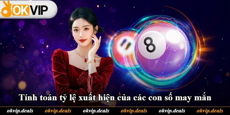 Tính toán tỷ lệ xuất hiện của các con số may mắn